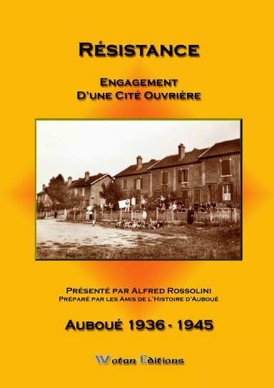 Résistance Engagement D’une cité ouvrière