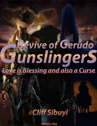 Gunslingers: Revive of Gerudo