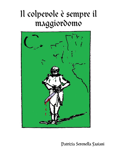 Il Colpevole è sempre il Maggiordomo