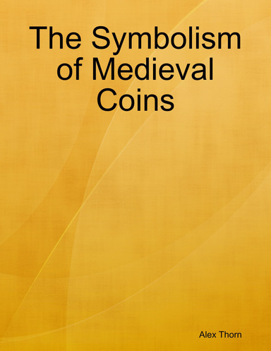 The Symbolism of Medieval Coins