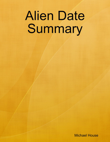Alien Date Summary