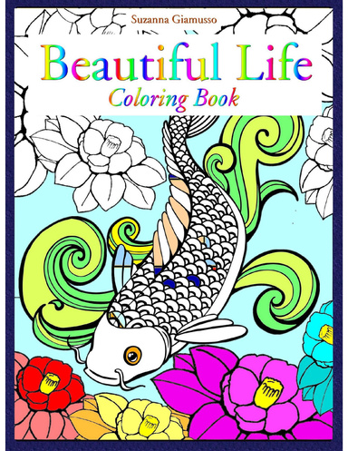 Beautiful Life: Coloring Book