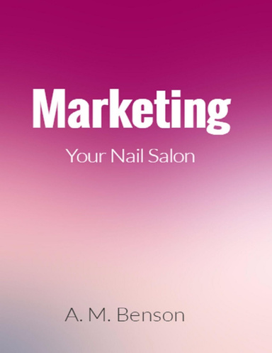 Marketing Your Nail Salon