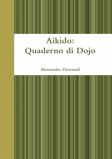 Aikido: Quaderno di Dojo