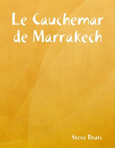 Le Cauchemar de Marrakech