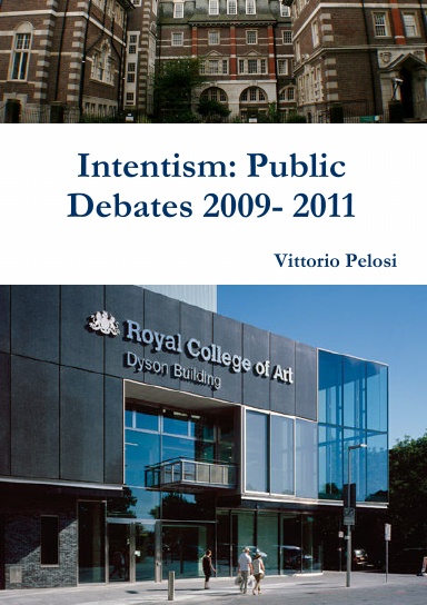 Intentism: Public Debates 2009- 2011