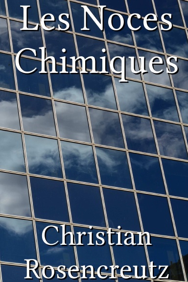 Les Noces Chimiques [French]