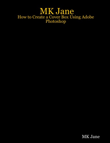 MK Jane - How to Create a Cover Box Using Adobe Photoshop