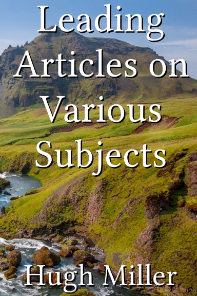 Leading Articles on Various Subjects