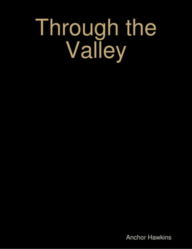 Through the Valley