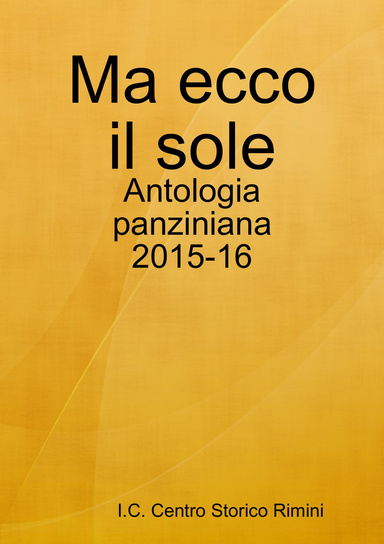 Ma ecco il sole