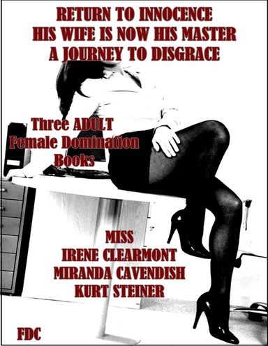 Return to Innocence - His Wife Is Now His Master - A Journey to Disgrace