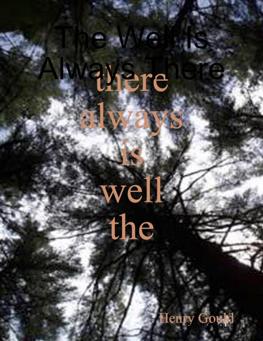 The Well Is Always There