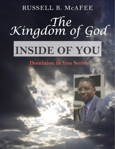 The Kingdom of God Inside of You