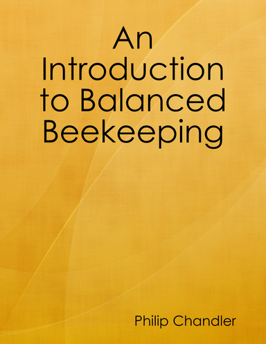 An Introduction to Balanced Beekeeping