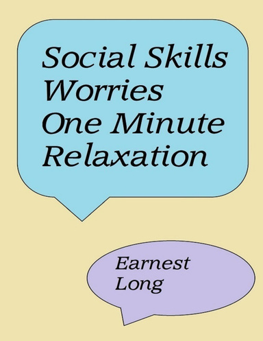 Social Skills Worries One Minute Relaxation