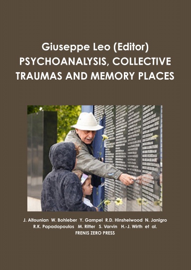 PSYCHOANALYSIS, COLLECTIVE TRAUMAS AND MEMORY PLACES
