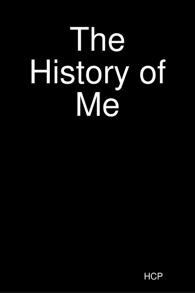 The History of Me