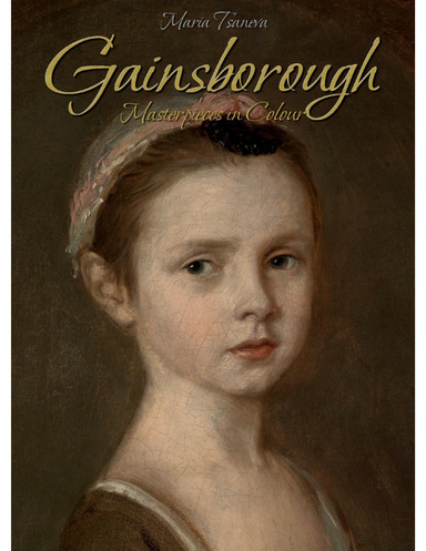 Gainsborough: Masterpieces In Colour