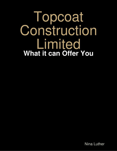 Topcoat Construction Limited: What it can Offer You