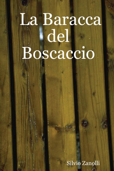 La Baracca del Boscaccio