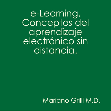 e-Learning. Conceptos del aprendizaje electrónico sin distancia.