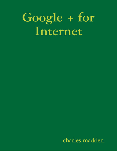 Google + for Internet