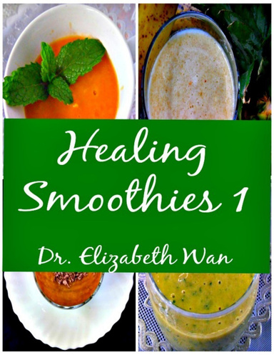 Healing Smoothies 1