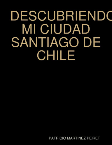 DESCUBRIENDO MI CIUDAD SANTIAGO DE CHILE