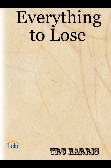 Everything to Lose
