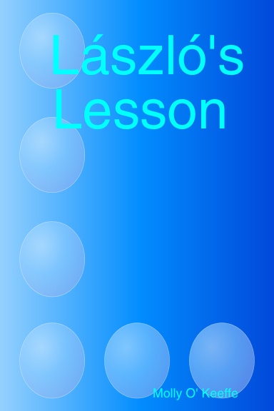 László's Lesson