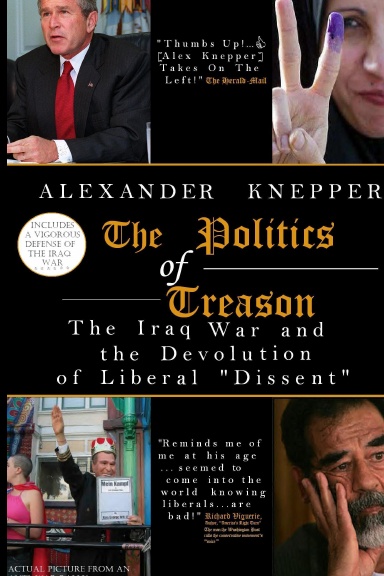 The Politics of Treason: The Iraq War and the Devolution of Liberal 'Dissent'
