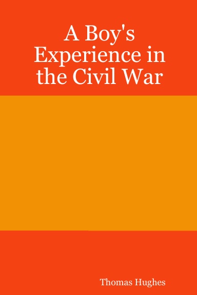 A Boy's Experience in the Civil War