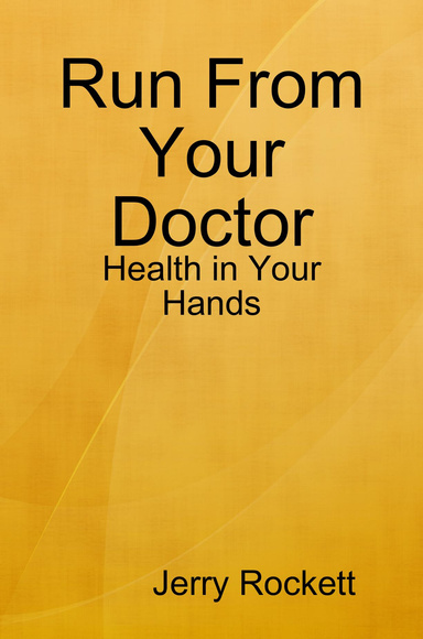 Run From Your Doctor