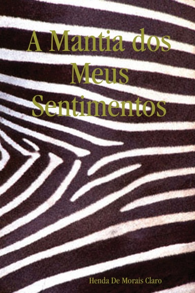 A Mantia dos Meus Sentimentos