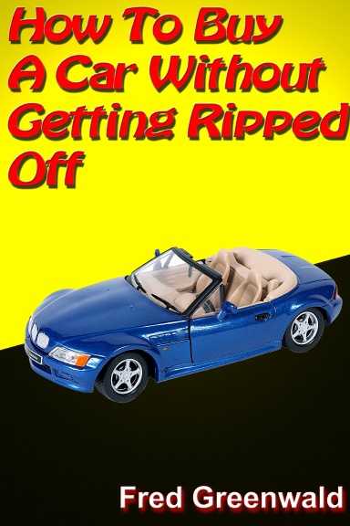 How To Buy A Car Without Getting Ripped Off