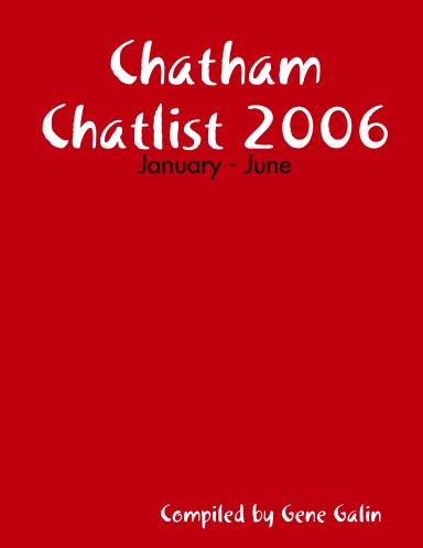 Chatham Chatlist 2006: January - June
