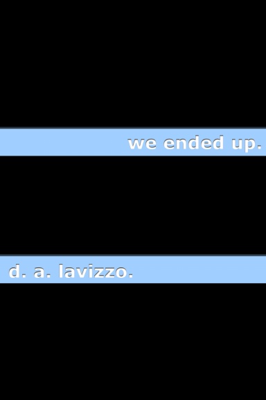 We Ended Up