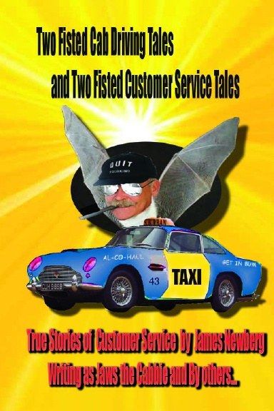 Two Fisted Cab Driving Tales / Two Fisted Customer Service Tales by Jaws