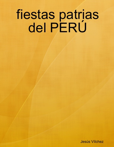 fiestas patrias del PERÚ