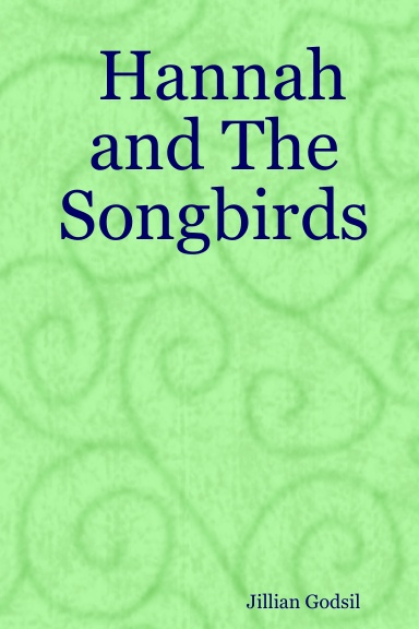 Hannah and The Songbirds