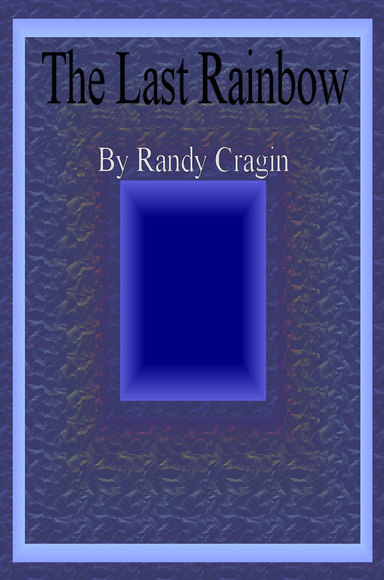 The Last Rainbow