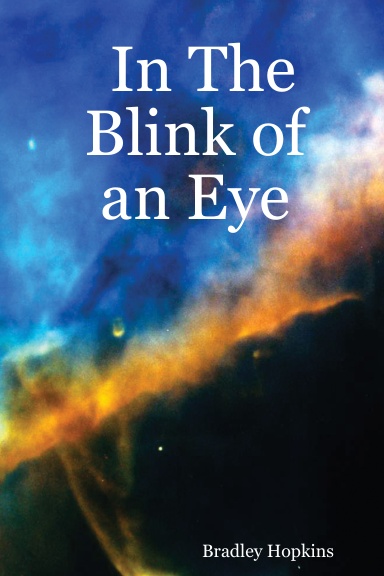 In The Blink of an Eye