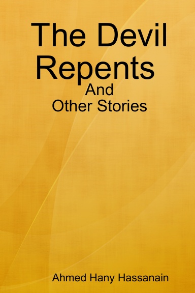 The Devil Repents and Other Stories.