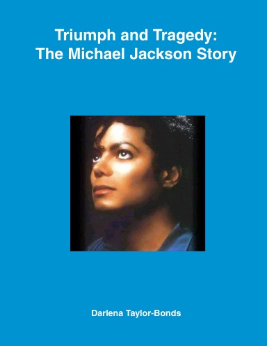 Triumph and Tragedy: The Michael Jackson Story