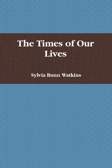 The Times of our Lives