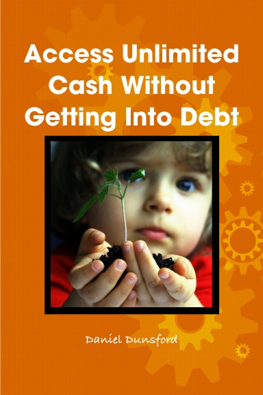 Access Unlimited Capital Without Getting Into Debt