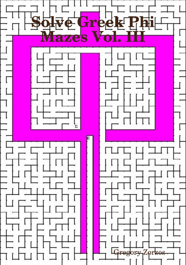 Solve Greek Phi Mazes Vol. III