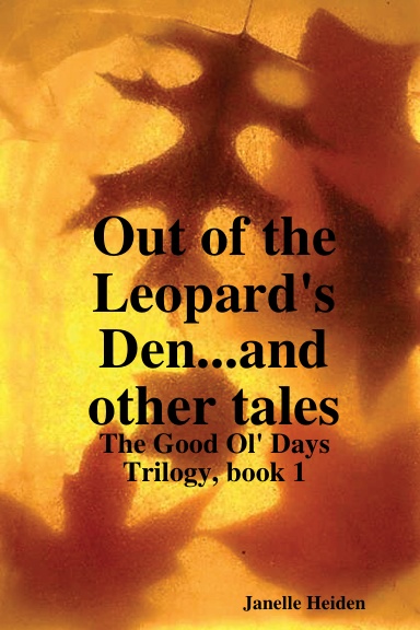 Out of the Leopard's Den...and other tales