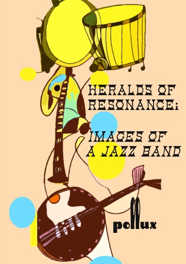 Heralds of Resonance: Images of a Jazz Band